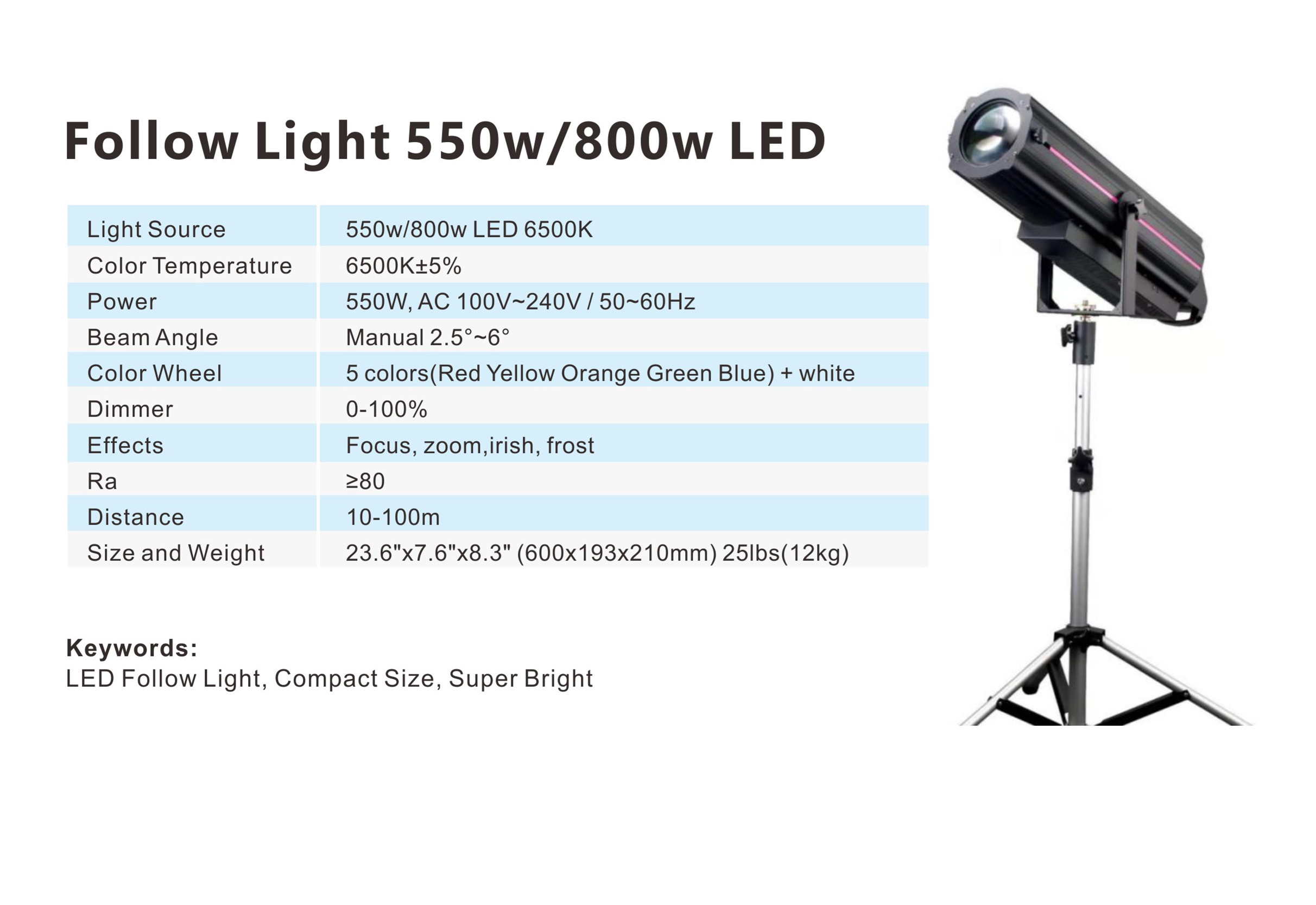 Follow Light 550w LED